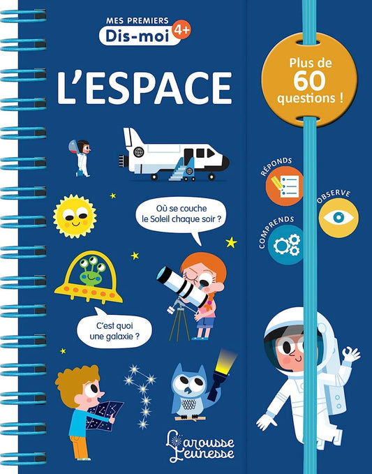 Larousse Dis-moi: L'espace