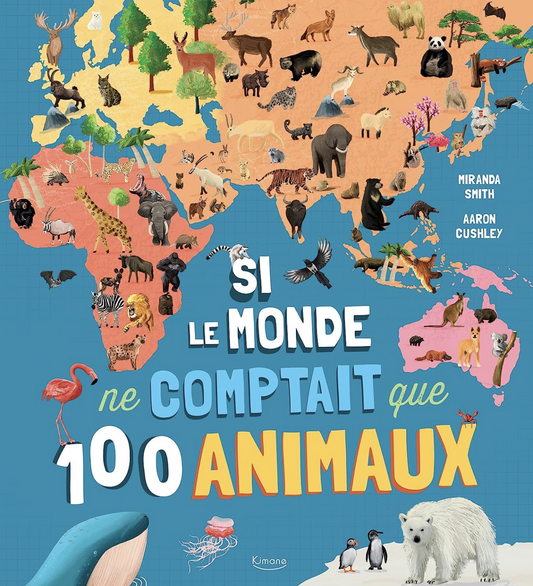 Kimone - Si Le Monde ne comptait que 100 animaux