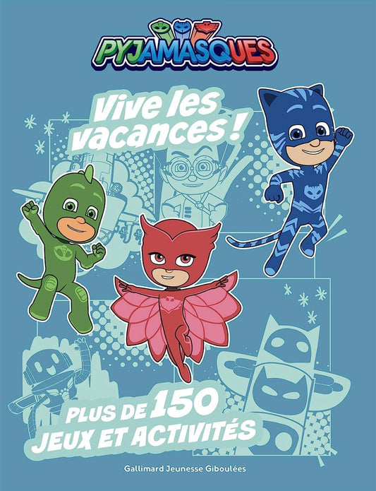 Gallimard jeunesse Giboulees- Vive les vacances Pyjamasques