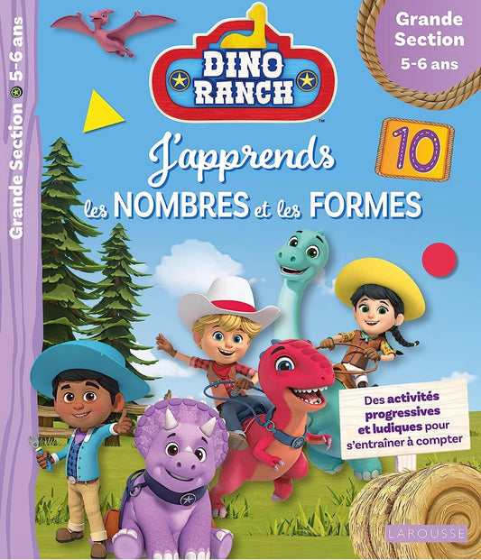 DINO RANCH - J'APPRENDS LES NOMBRES ET LES FORMES - GRANDE SECTION