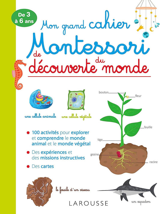 Larousse - Montessori - Grand Cahier Decouverte du Monde