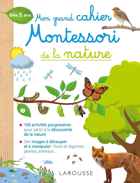 Larousse - Montessori - Grand Cahier de la nature