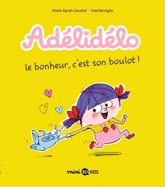 Mini BD Kids - Adelidelo, le bonheur, c'est son boulot!