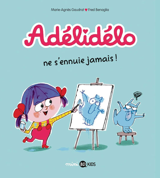 Mini BD Kids - Adelidelo, ne s'ennuie jamais!