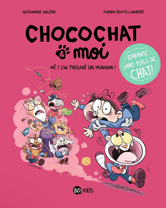 Mini BD Kids-  Chocochat ,  Hé ! J'ai trouvé un humain !