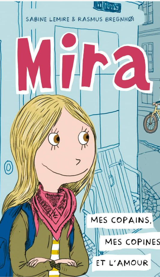 Mira - BD -  Mes copains, mes copines et l'amour