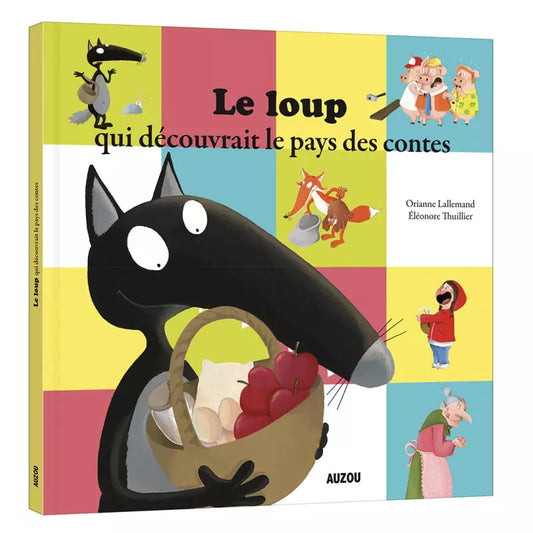 Le loup qui decouvrait le pays des contes