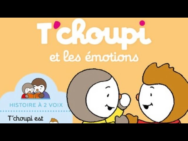 T'choupi et les emotions